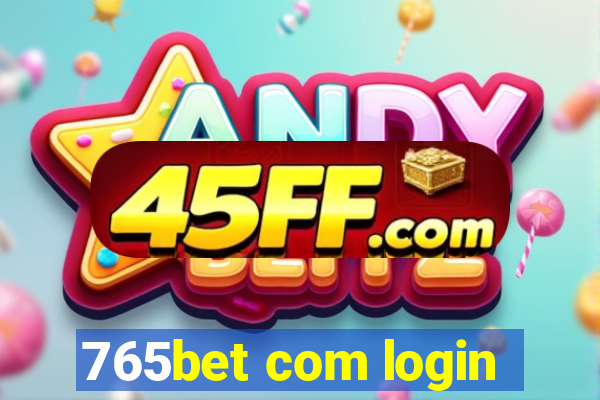 765bet com login